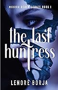 The Last Huntress