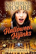 Halloween Hijinks: Halliday Theater #2