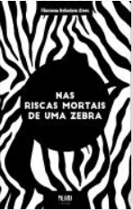 Nas Riscas Mortais De Uma Zebra