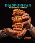 Diasporican: A Puerto Rican Cookbook