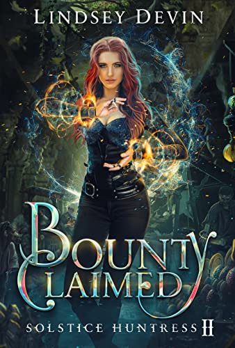 Bounty Claimed (Solstice Huntress, #2)