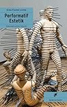 Performatif Estetik Performatif Estetik