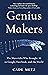 The Genius Makers: Google, Facebook, Elon Musk, and the Race to Artificial Intelligence