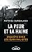 La peur et la haine - Enquête chez les survivalistes by Mathieu Burgalassi