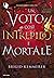Un voto così intrepido e mortale (Cursebreakers, #3)