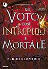 Un voto così intrepido e mortale by Brigid Kemmerer
