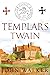 Templars Twain
