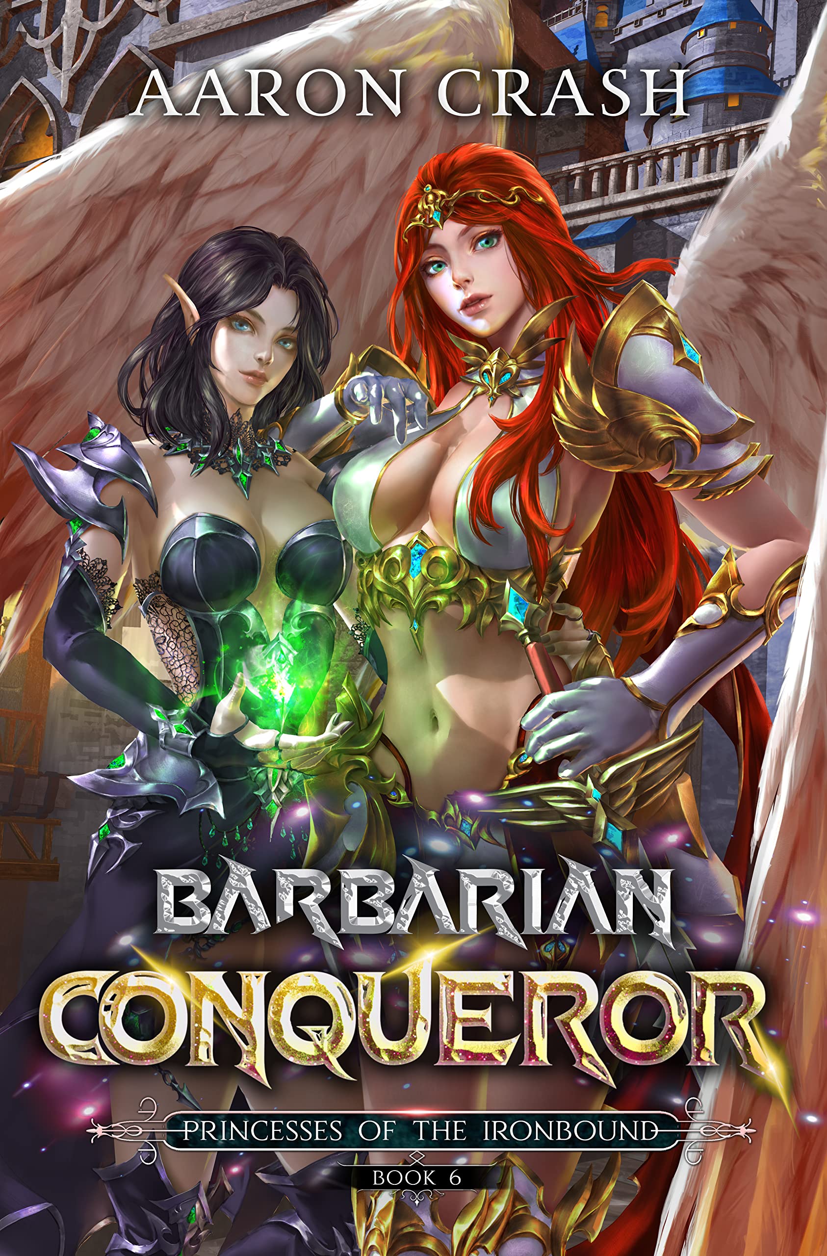 Barbarian Conqueror (Princesses of the Ironbound Book 6)