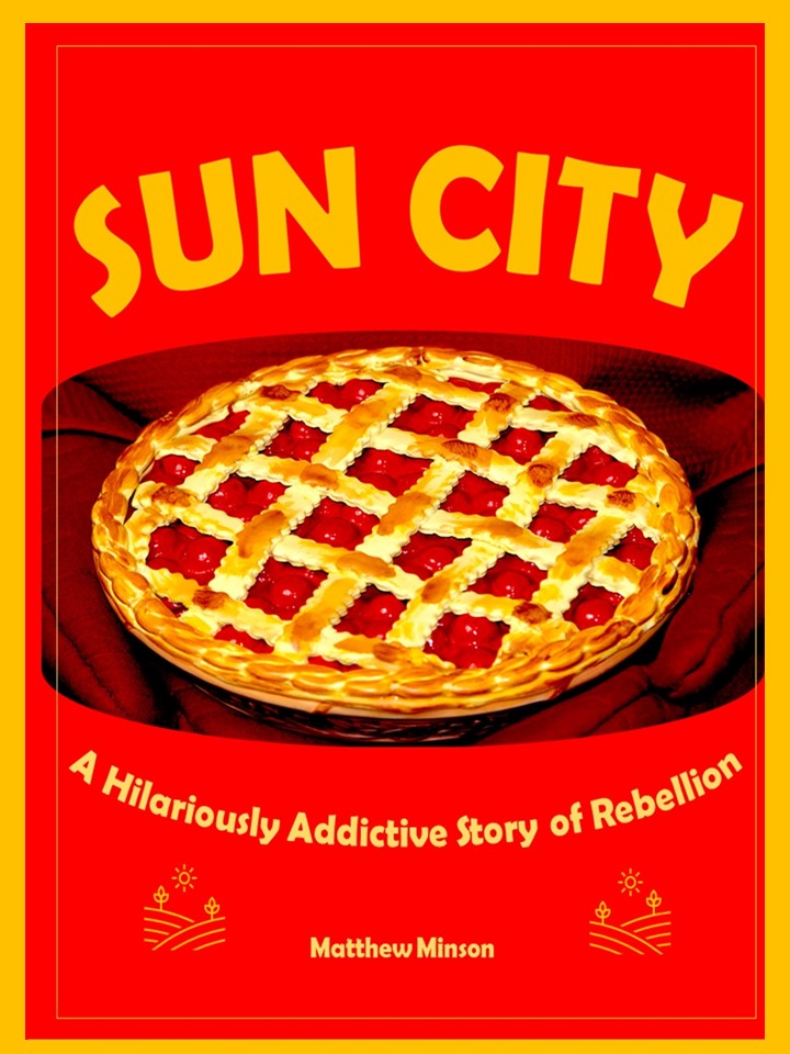 Sun City: A Hilariously Addictive Story of Rebelllion