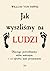 Jak wyszliśmy na ludzi