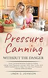 Pressure Canning ...