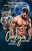 Omega for Jealous Alpha