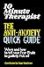 10 Minute Therapist: The Ultimate Anti-Anxiety Quick Guide: When and how to tell your Fear Brain to politely f*ck off