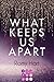 What Keeps Us Apart (Glitter Love, #1)