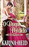 Book cover for O Duque Perdido (Kaiser Kinder Livro 1) (Portuguese Edition)