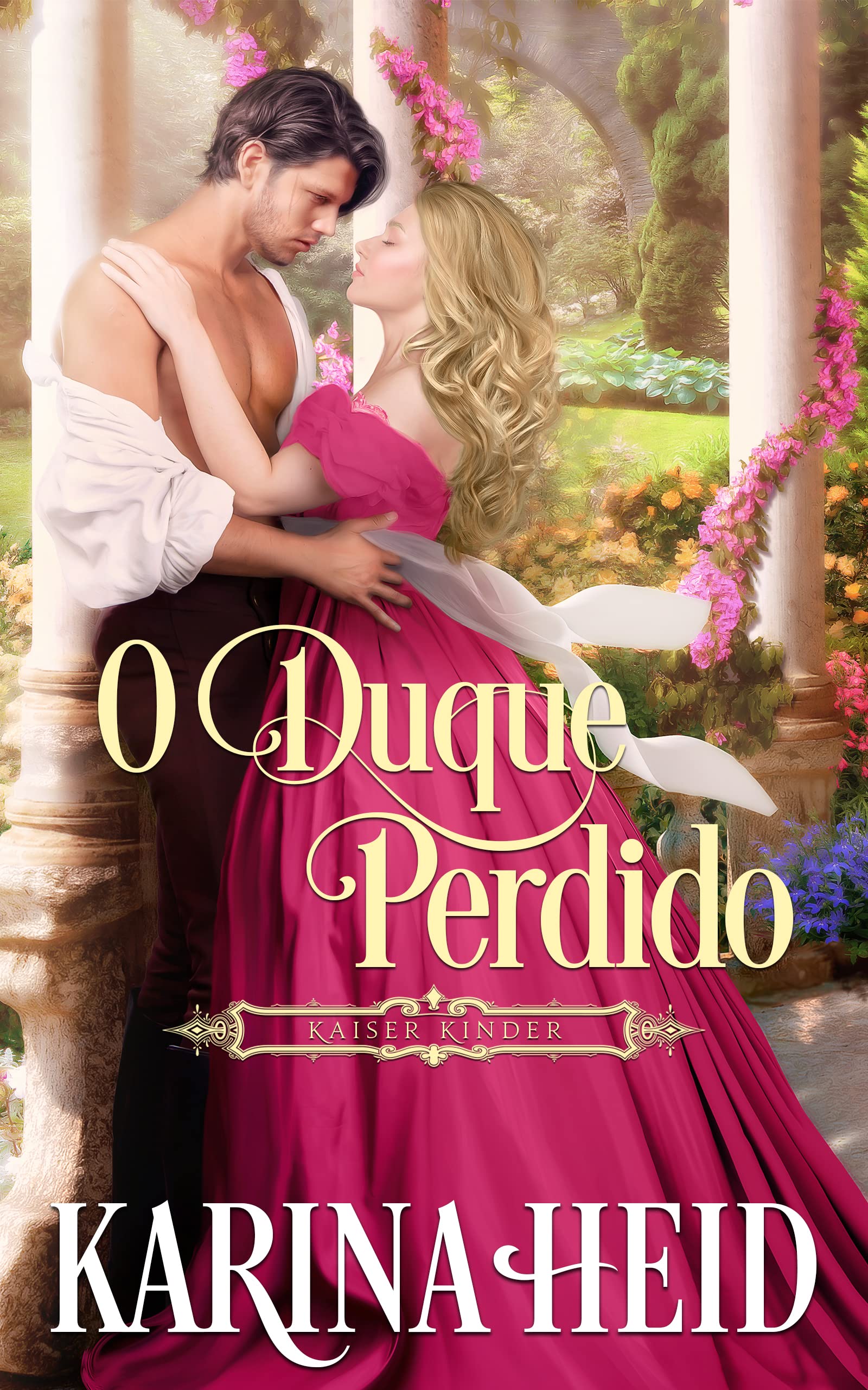 O Duque Perdido (Kaiser Kinder Livro 1) (Portuguese Edition)