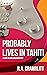 Probably lives in Tahiti: A...
