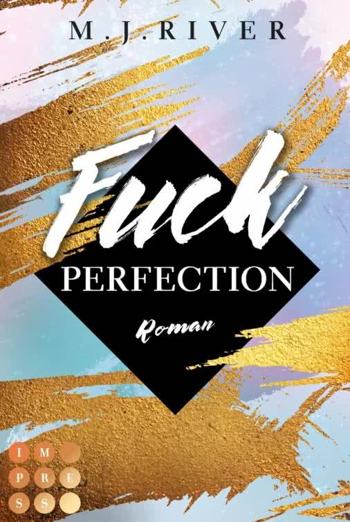 Fuck Perfection (Fuck Perfection, #1)