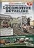 Locomotive Detailing by George Dent