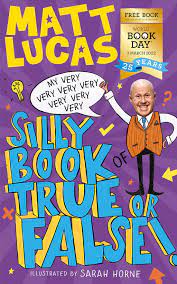 My Very Very Very Very Very Very Very Silly Book of True or False: A funny book of facts for kids, exclusive for World Book Day 2022! (Paperback)
