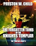 The Forgotten Tomb of the Knights Templar