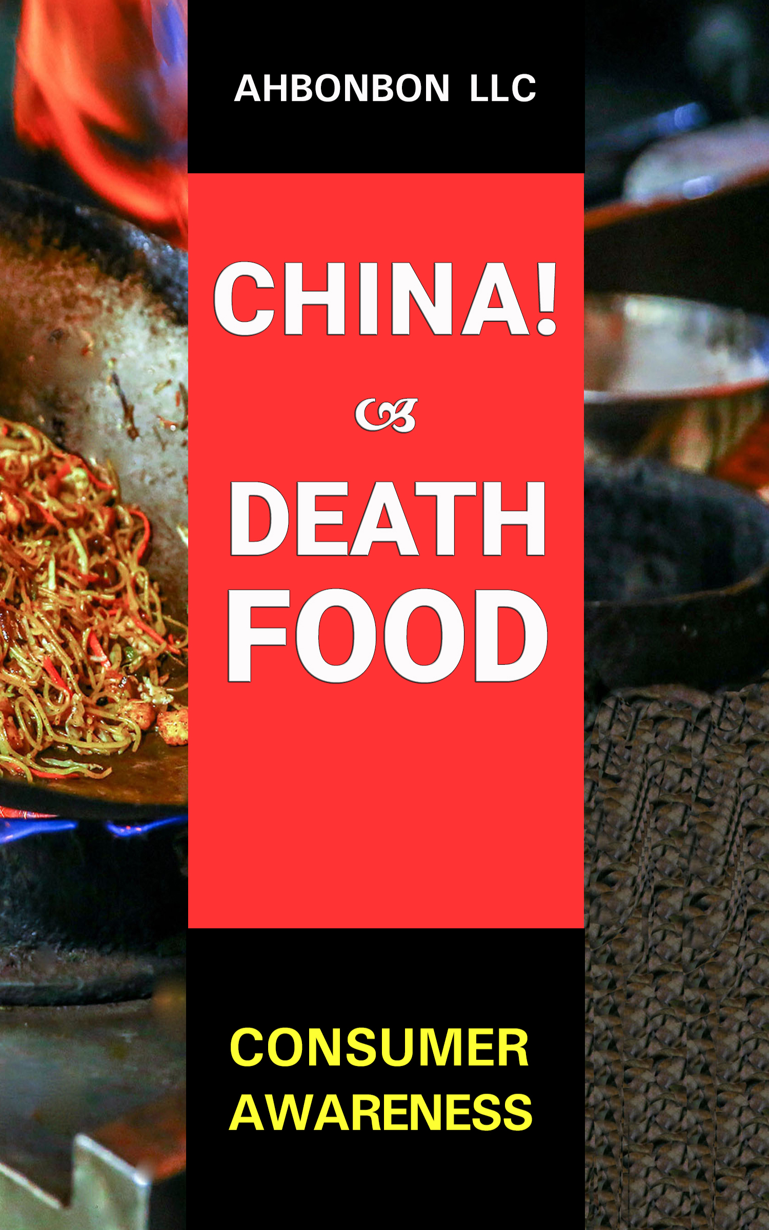 China! Death Food: Consumer Awareness