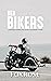 Her Bikers