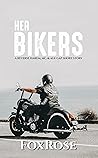 Her Bikers by FoxRose
