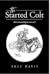 The Started Colt