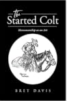 The Started Colt The Started Colt