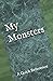 My Monsters by Christopher Koch