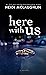 Here With Us by Heidi McLaughlin