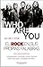 Who Are You. El rock en sus...