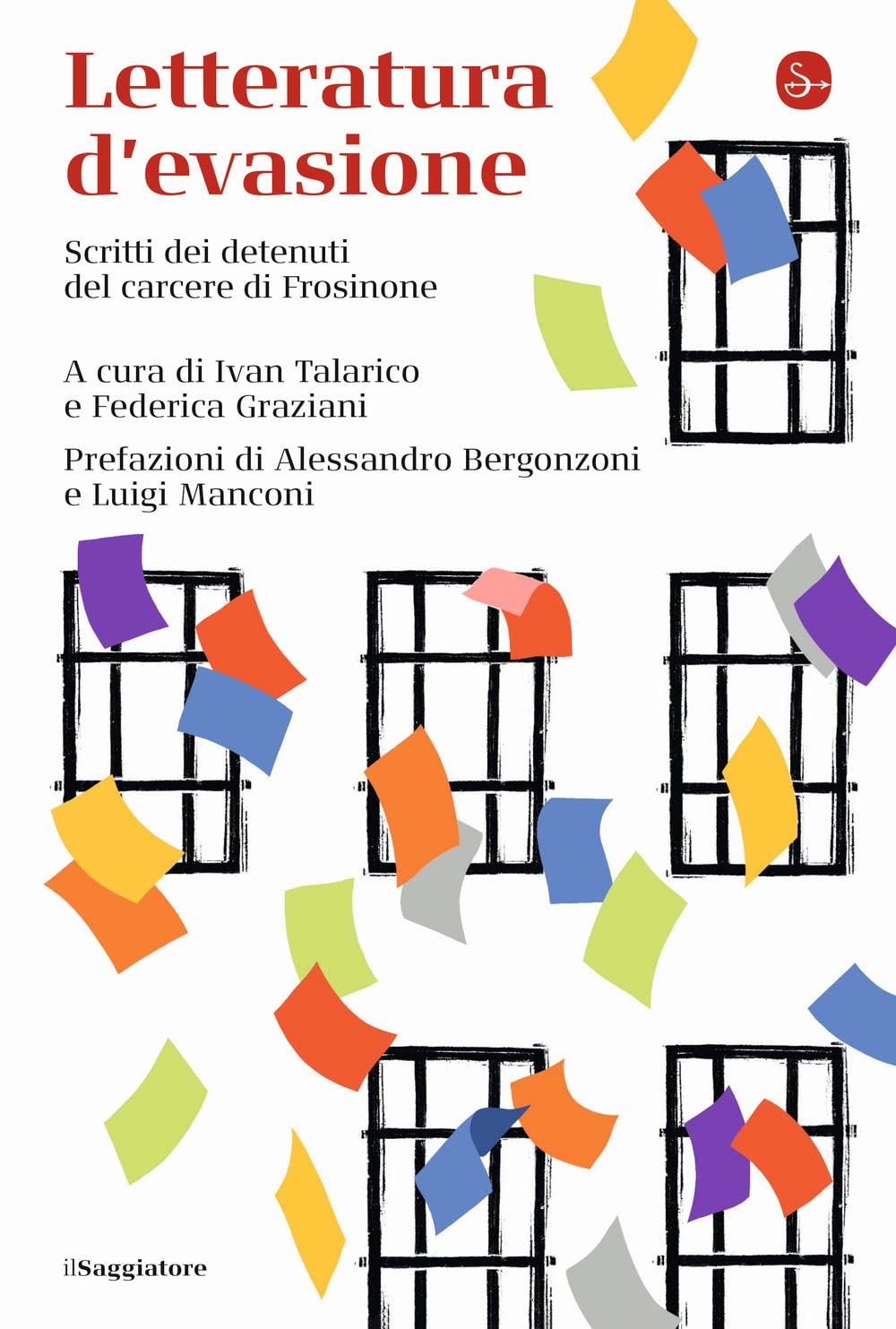 Letteratura d'evasione: Scritti dei detenuti del carcere di Frosinone (Paperback)