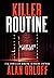 Killer Routine (The Last La...