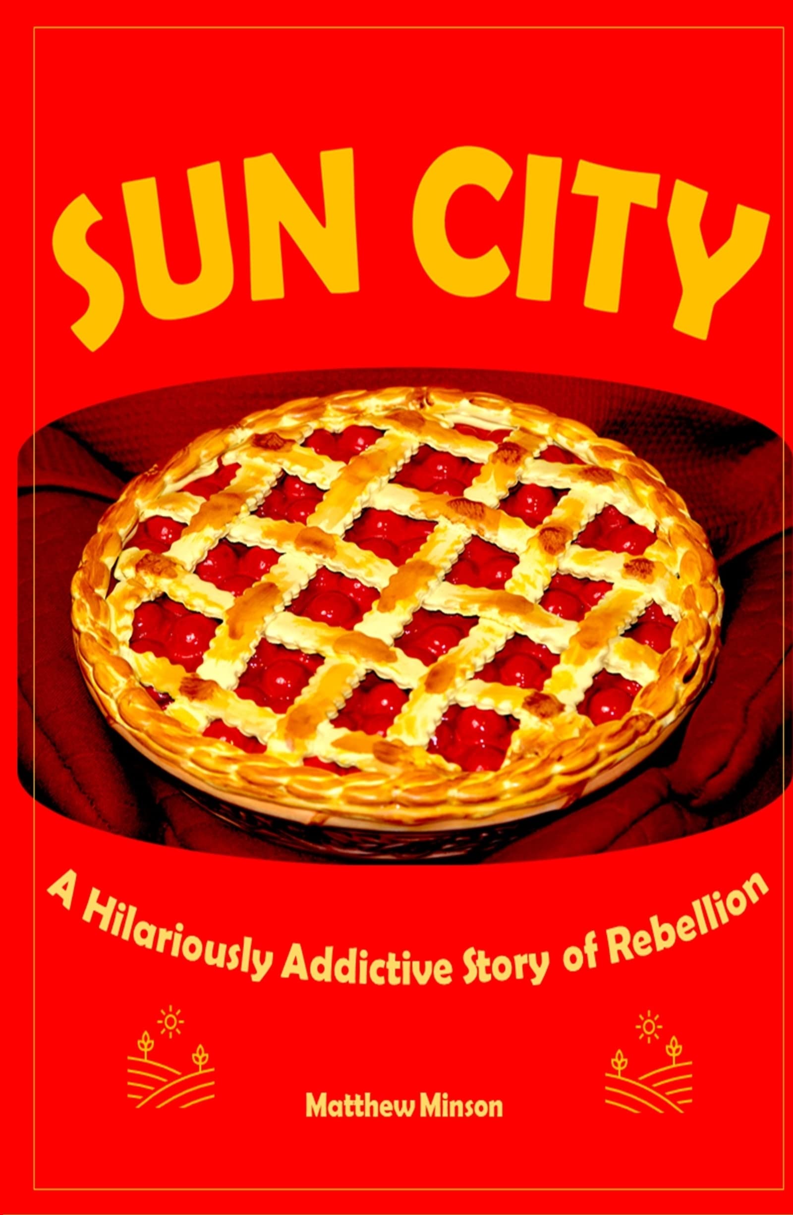Sun City: A Hilariously Addictive Story of Rebellion