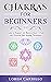 Chakras for Beginners: A Gu...