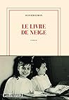 Le livre de Neige by Olivier Liron