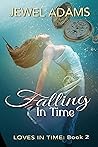 Falling In Time (Loves In Time Book 2)