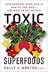 Toxic Superfoods:...