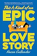 This Is Kind of an Epic Love Story