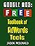 Google Ads (AdWords) Toolbook: Ultimate Almanac of Free Google Ads Tools Apps Plugins Tutorials Videos Conferences Books Events Blogs News Sources and ... - Social Media, SEO, & Online Ads Books)