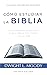 Cómo Estudiar la Biblia: Mucha paz tienen los que aman tu ley, y nada los hace tropezar – Salmo 119:165 [Actualizado y anotado] (Spanish Edition)