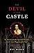 Devil in the Castle: St. Teresa of Avila, Spiritual Warfare, and the Progress of the Soul