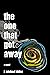 The One That Got Away by J. Michael Iddins The One That Got Away by J. Michael Iddins