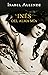 Inés del alma mía by Isabel Allende Inés del alma mía by Isabel Allende