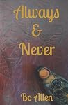 Always & Never (Tales of the Ancient Ones) Always & Never (Tales of the Ancient Ones)