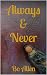 Always & Never (Tales of th...
