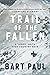 Trail of the Fallen: A Tomm...