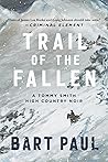 Book cover for Trail of the Fallen: A Tommy Smith High Country Noir, Book Four